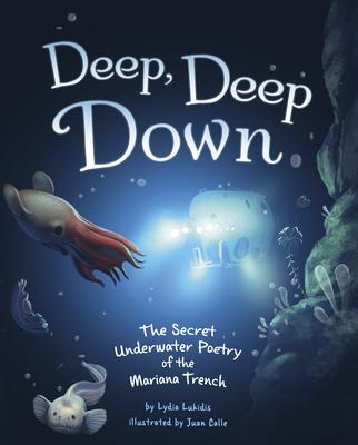 Deep, Deep Down: The Secret Underwater Poetry of the Mariana Trench