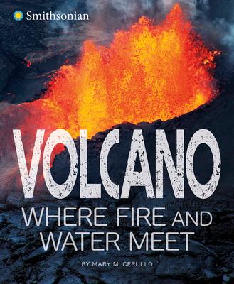 Volcano, Where Fire and Water Meet