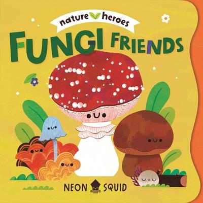 Fungi Friends (Nature Heroes) Subscription