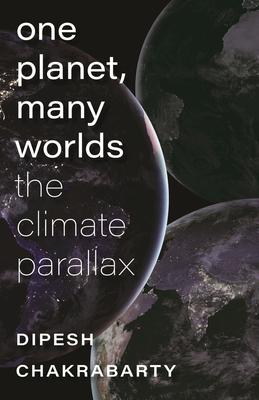 One Planet, Many Worlds: The Climate Parallax