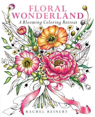 Floral Wonderland: A Blooming Coloring Retreat - A Relaxing Coloring Book of Beautiful Flowers for Adults