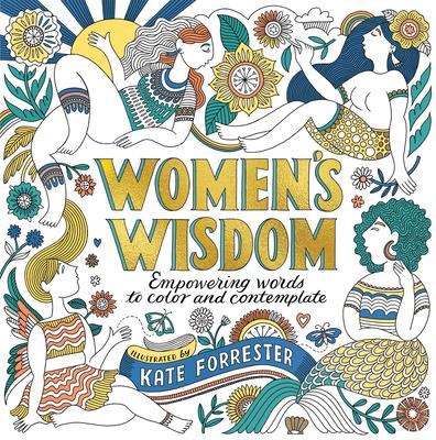 Women's Wisdom: Empowering Words to Color and Contemplate - Positive & Inspiring Coloring Book for Women with Affirmations & Original