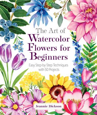The Art of Watercolor Flowers for Beginners: Easy Step-By-Step Techniques with 50 Projects Subscription