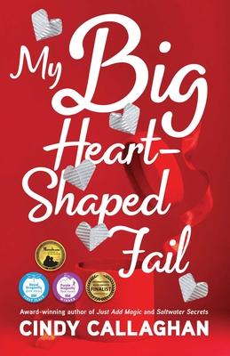 My Big Heart-Shaped Fail: A Tween Comedy of Errors
