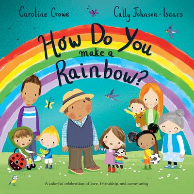 How Do You Make a Rainbow?