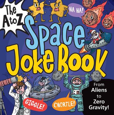 The A to Z Space Joke Book