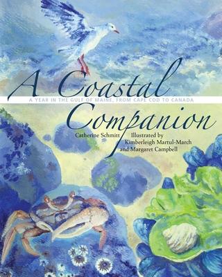 A Coastal Companion: A Year in the Gulf of Maine, from Cape Cod to Canada Subscription