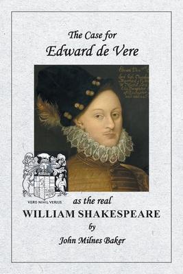 The Case for Edward de Vere as the real William Shakespeare Subscription