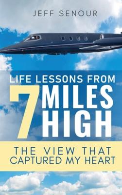 Life Lessons From 7 Miles High: The View That Captured My Heart