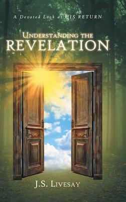 Understanding the Revelation: A Devoted Look at HIS RETURN