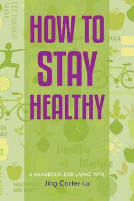 How to Stay Healthy