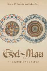 God-Man: The Word Made Flesh Subscription