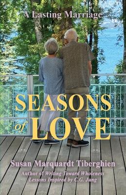 Seasons of Love: A Lasting Marriage