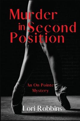 Murder in Second Position: An On Pointe Mystery