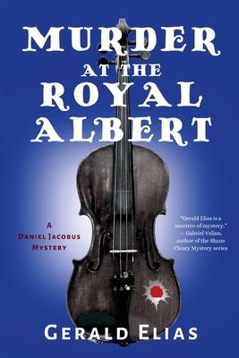 Murder at the Royal Albert: A Daniel Jacobus Mystery