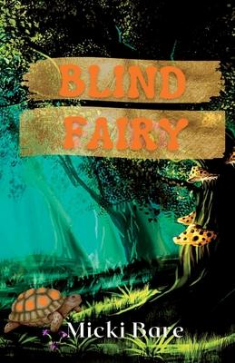 Blind Fairy: Zahra of the Uwharries