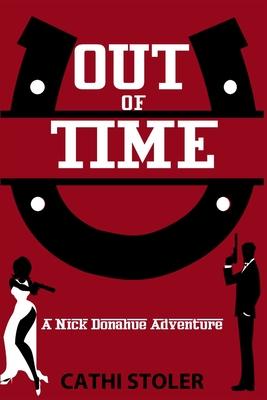 Out of Time: A Nick Donahue Adventure