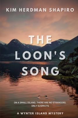 The Loon's Song: A Wynter Island Mystery