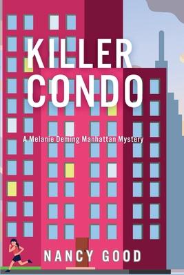 Killer Condo: A Melanie Deming Manhattan Mystery