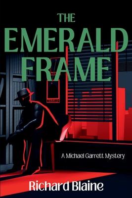 The Emerald Frame: A Michael Garrett Mystery