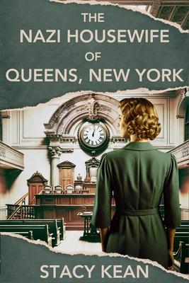 The Nazi Housewife of Queens, New York