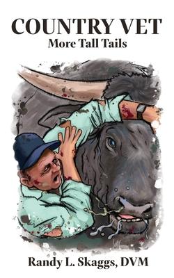 Country Vet: More Tall Tails