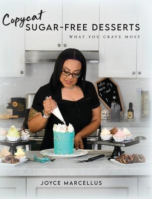 Copycat Sugar Free Desserts: What you crave most