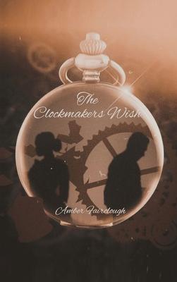 The Clockmaker's Wish