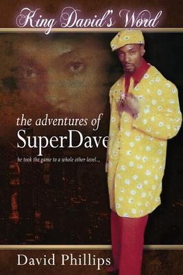 King David's Word: The Adventures of Super Dave