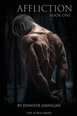 Affliction: Book One of the Alpha Series