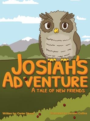 Josiah's Adventure: A Tale of New Friends