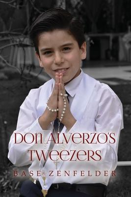 Don Alverzo's Tweezers