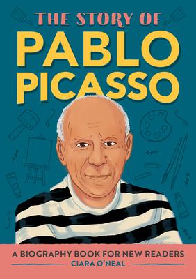 The Story of Pablo Picasso: An Inspiring Biography for Young Readers