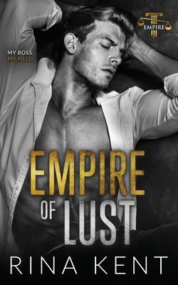 Empire of Lust: An Enemies with Benefits Romance