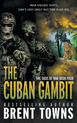 The Cuban Gambit: An Action-Adventure Series