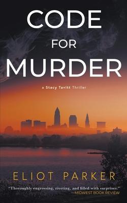 Code For Murder: A Stacy Tavitt Thriller