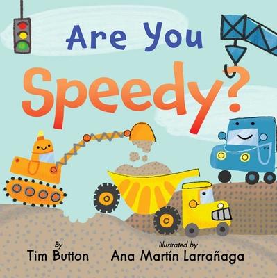 Are You Speedy?: A Construction Vehicle Board Book for Toddlers Subscription