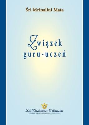 Zwi&#261;zek guru-ucze&#324; (The Guru-Disciple Relationship Polish)