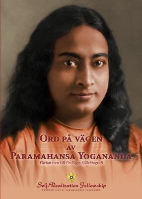 Ord p vgen av Paramahansa Yogananda (Sayings of Paramahansa Yogananda Swedish) Subscription