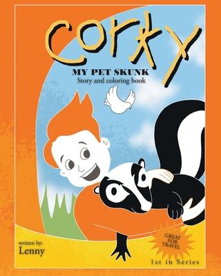 Corky: My Pet Skunk Story and Coloring Book