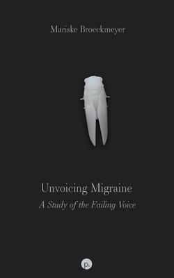 Unvoicing Migraine: A Study of the Failing Voice