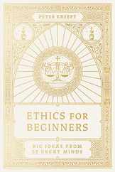 Ethics for Beginners: Big Ideas from 32 Great Minds Subscription