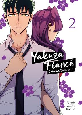 Yakuza Fianc Raise Wa Tanin Ga II Vol. 2