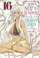 How Not to Summon a Demon Lord (Manga) Vol. 16 Subscription