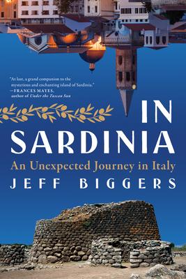 In Sardinia: An Unexpected Journey in Italy