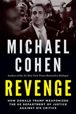 Revenge: How Donald Trump Weaponized the Us Department of Justice Against His Critics