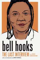 Bell Hooks: The Last Interview: And Other Conversations Subscription