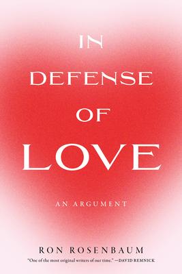 In Defense of Love