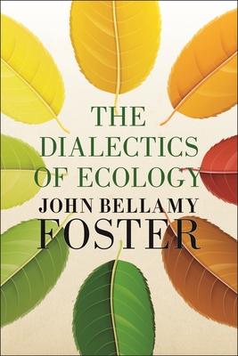 The Dialectics of Ecology: Socalism and Nature