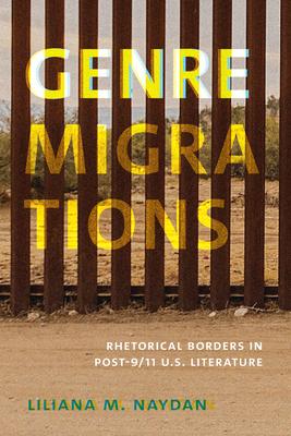Genre Migrations: Rhetorical Borders in Post-9/11 U.S. Literature Subscription